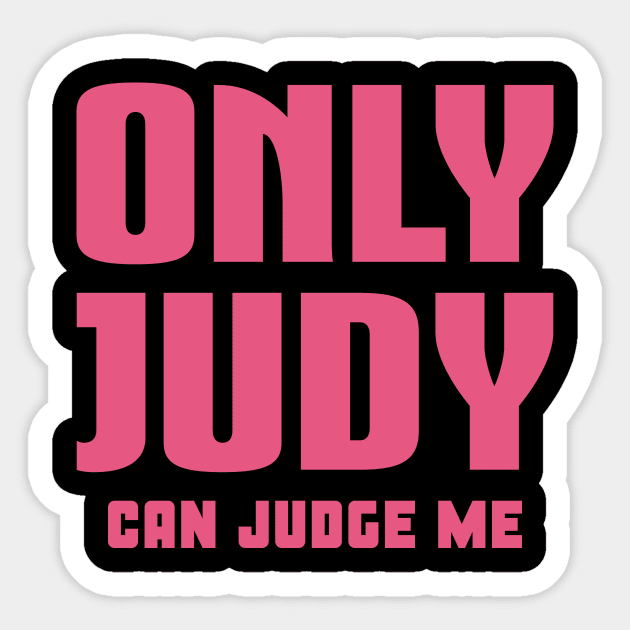 Only Judy Can Judge Me Sticker by colorsplash